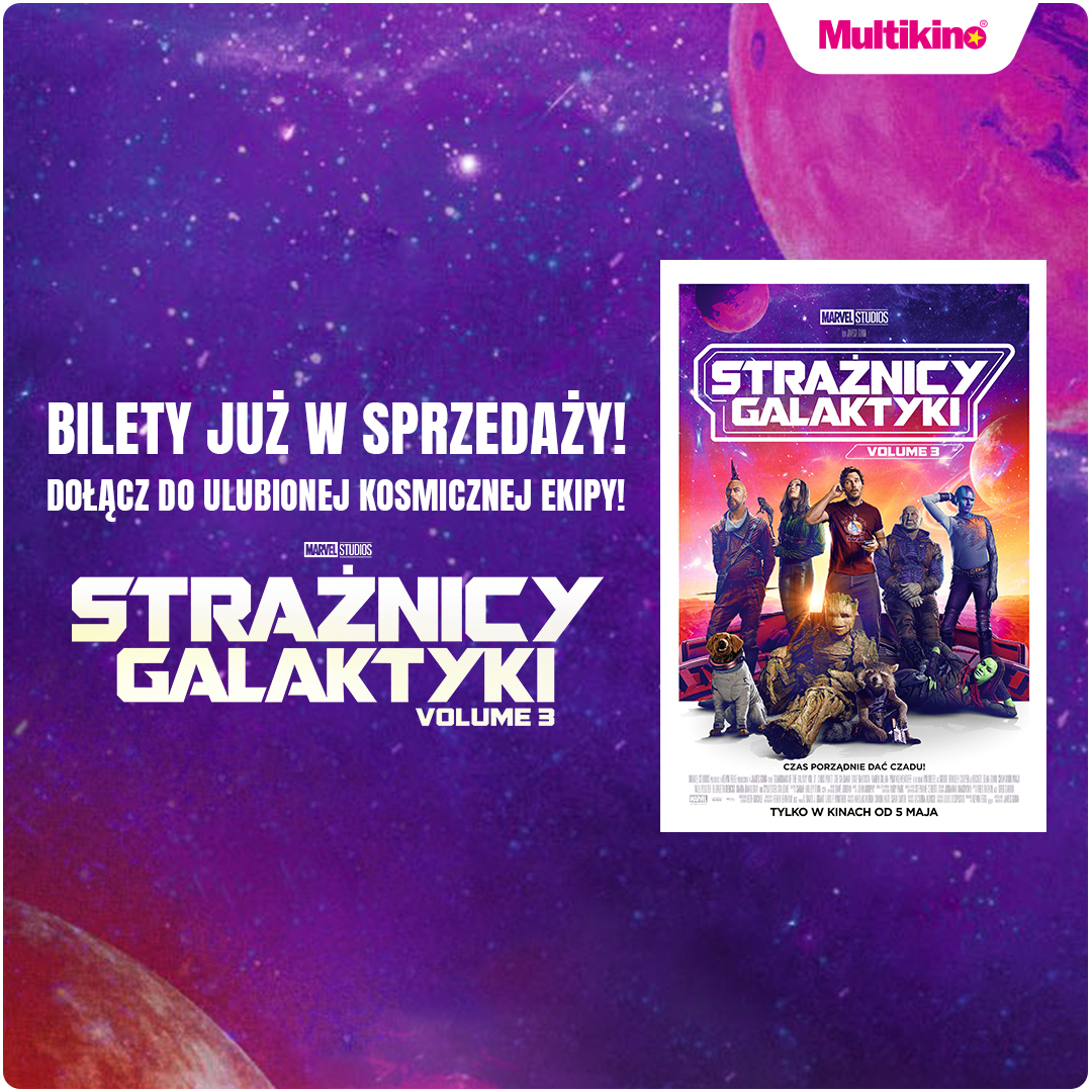 Strażnicy_Galaktyki_3_Przedsprzedaż_MULTIKINO_(1).jpg